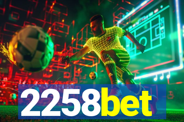 2258bet