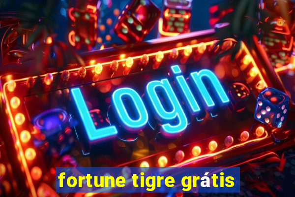 fortune tigre grátis