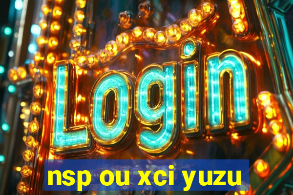 nsp ou xci yuzu