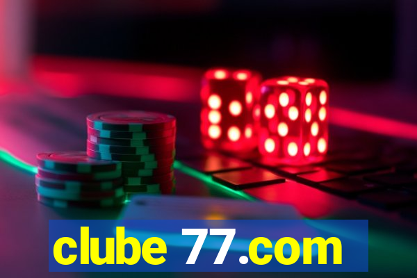 clube 77.com