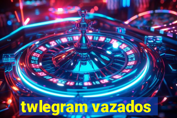 twlegram vazados