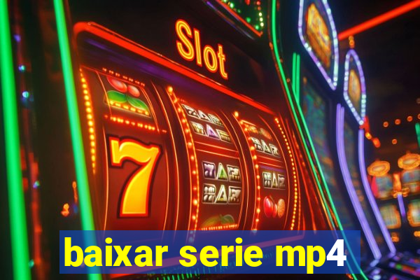 baixar serie mp4