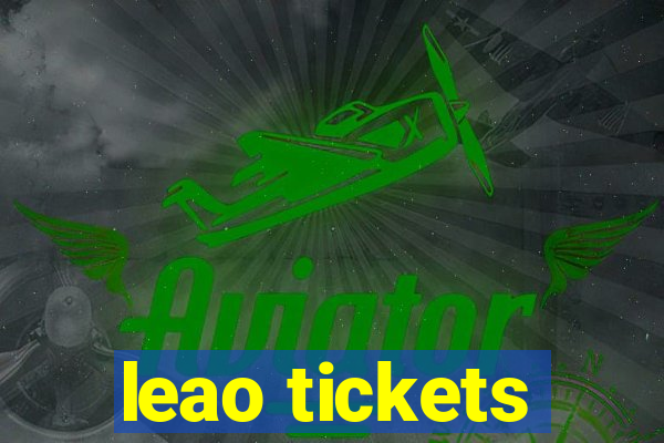 leao tickets