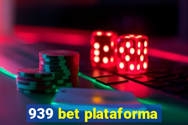 939 bet plataforma