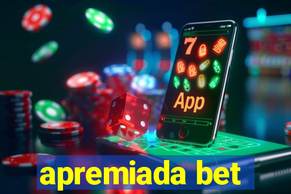 apremiada bet