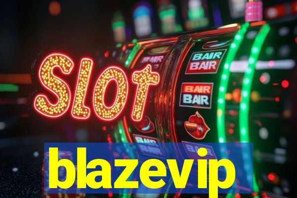 blazevip