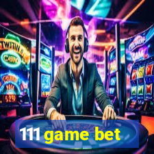 111 game bet