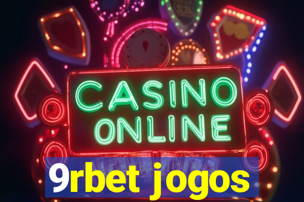 9rbet jogos