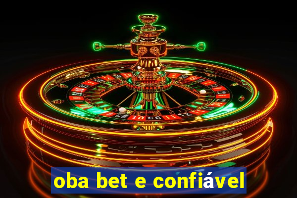 oba bet e confiável