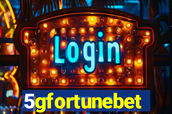 5gfortunebet