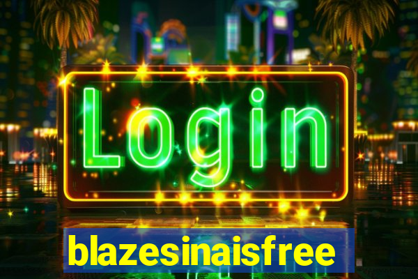 blazesinaisfree