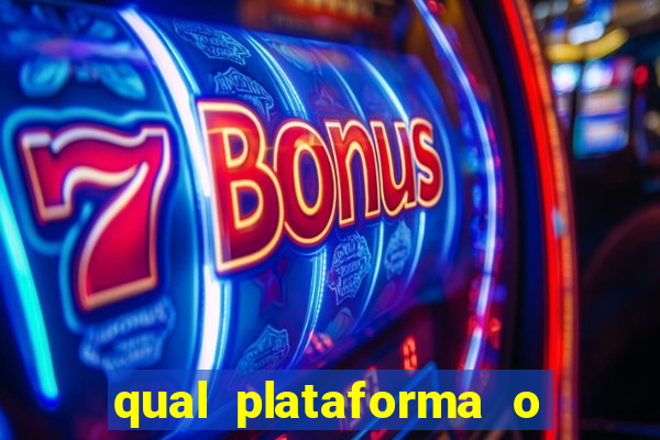 qual plataforma o buzeira joga