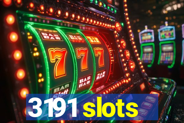 3191 slots