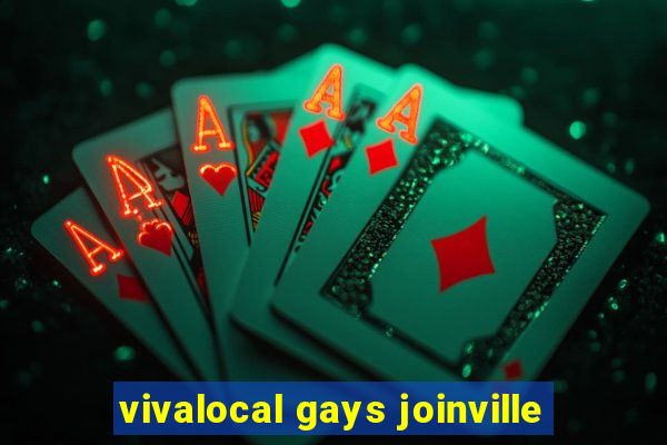 vivalocal gays joinville