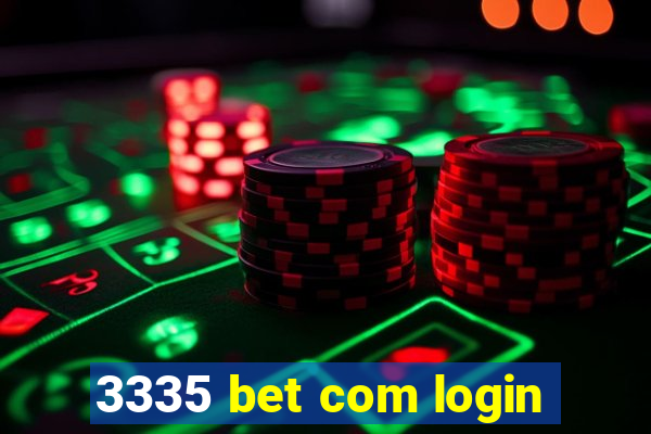 3335 bet com login