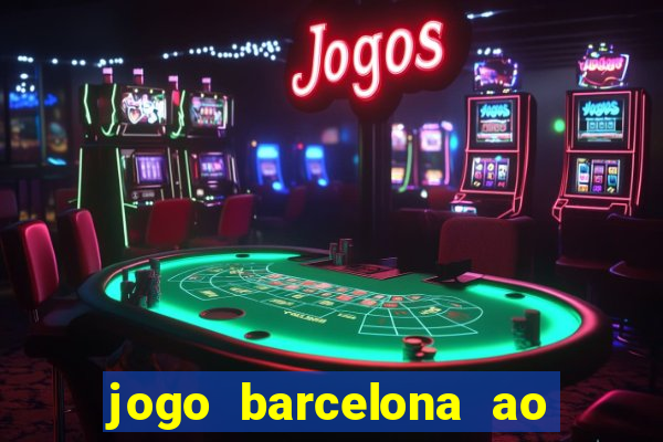 jogo barcelona ao vivo futemax