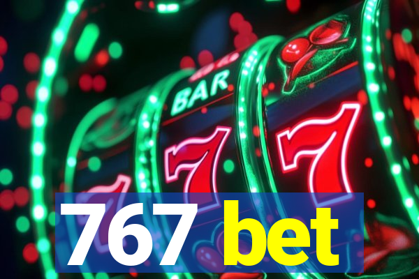 767 bet