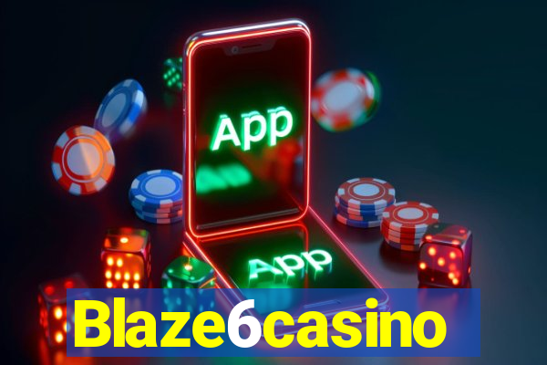 Blaze6casino