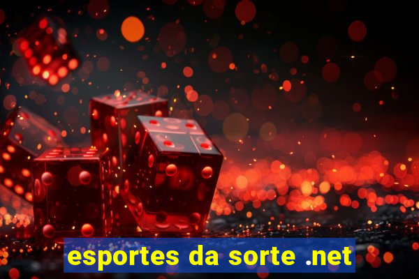 esportes da sorte .net