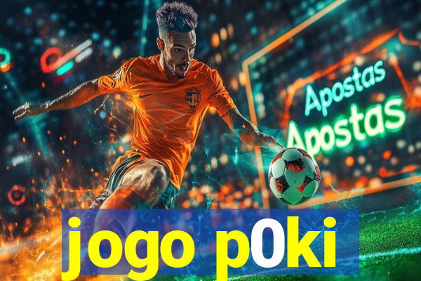 jogo p0ki