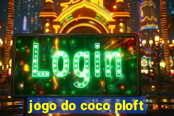 jogo do coco ploft