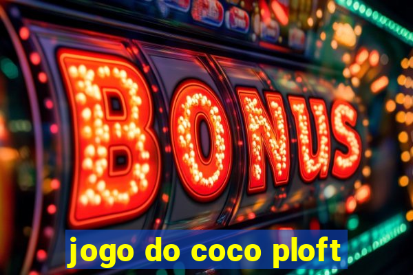 jogo do coco ploft