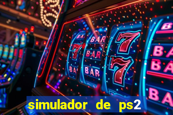 simulador de ps2 para pc