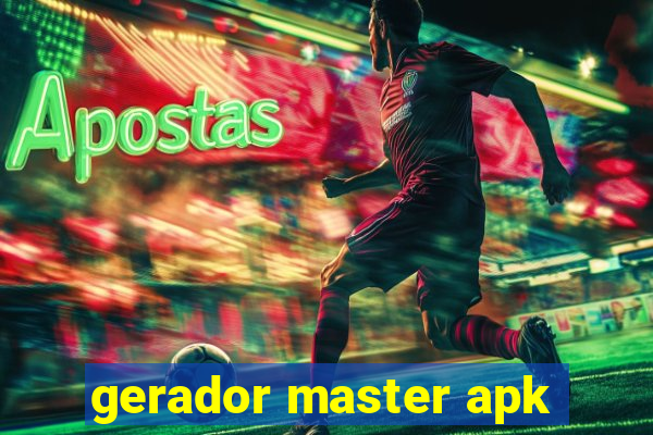 gerador master apk