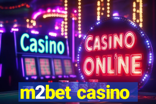 m2bet casino