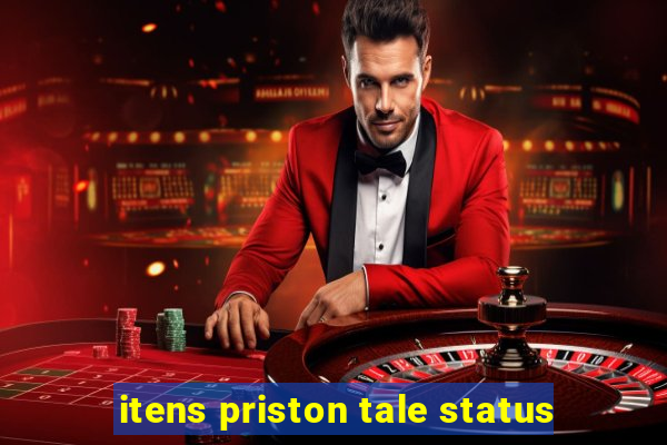 itens priston tale status