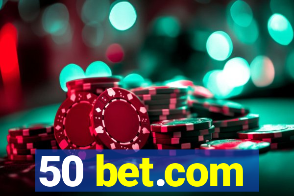 50 bet.com