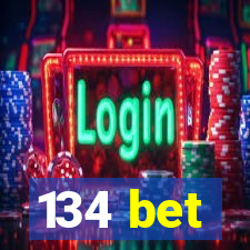 134 bet