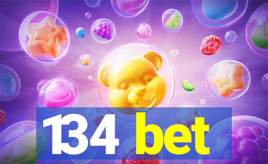 134 bet