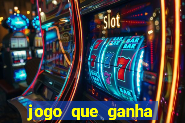 jogo que ganha dinheiro de verdade sem depositar