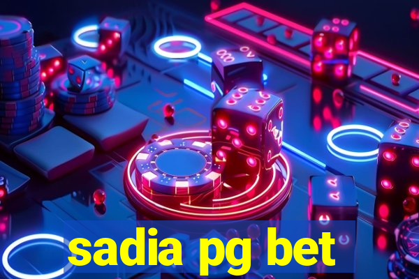 sadia pg bet