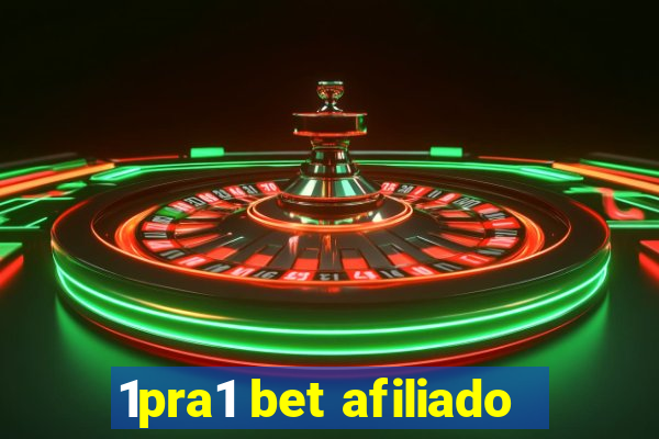 1pra1 bet afiliado