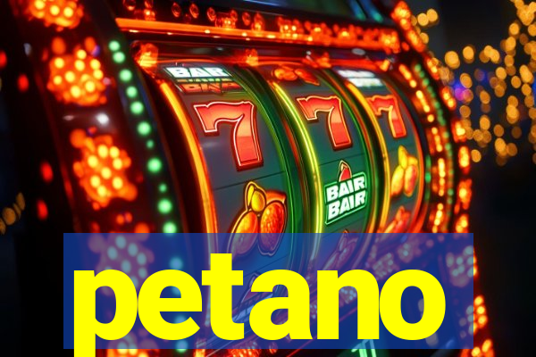 petano