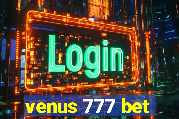 venus 777 bet