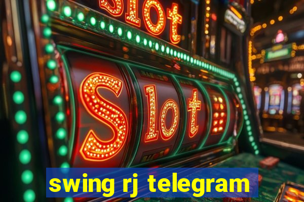 swing rj telegram