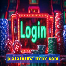 plataforma hxhx.com