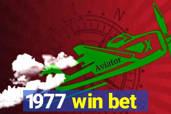 1977 win bet