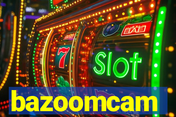 bazoomcam