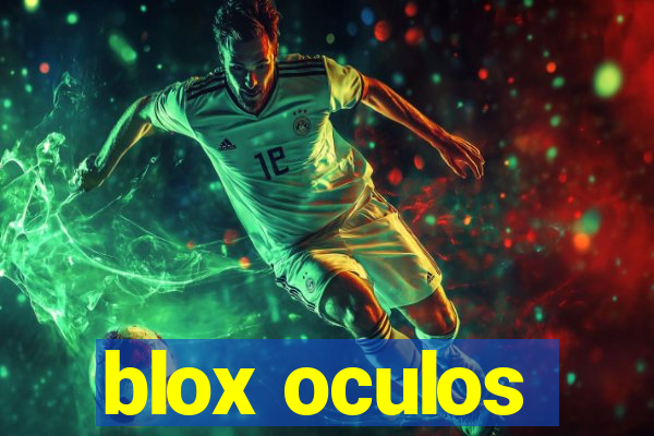 blox oculos