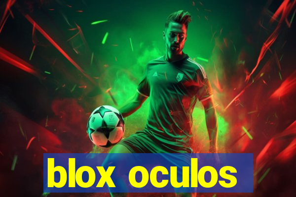 blox oculos