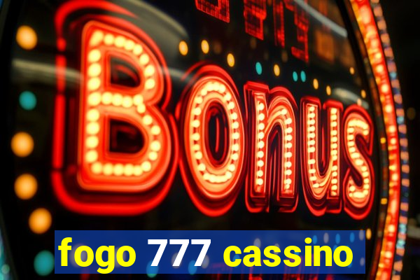 fogo 777 cassino