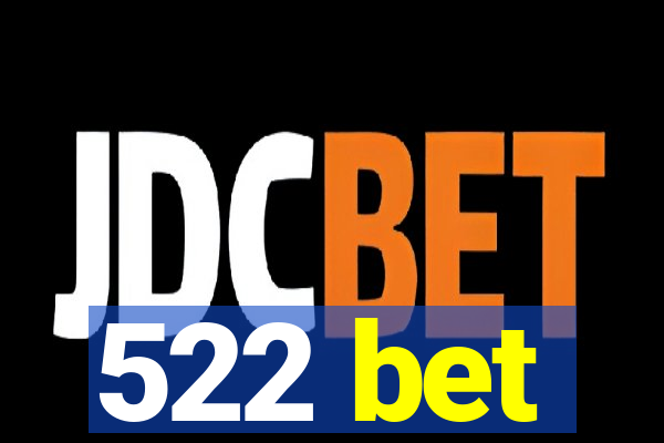 522 bet