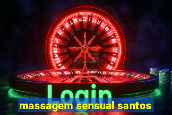 massagem sensual santos