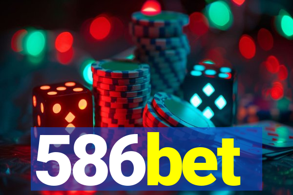 586bet