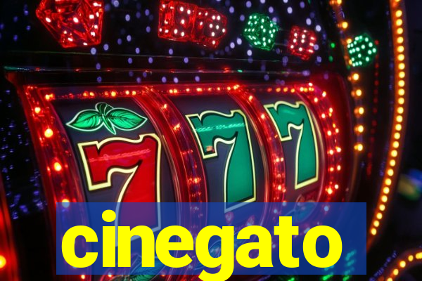 cinegato