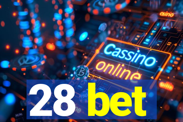 28 bet